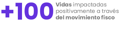 Más de 100 vidas impactadas positivamente a través del movimiento físico